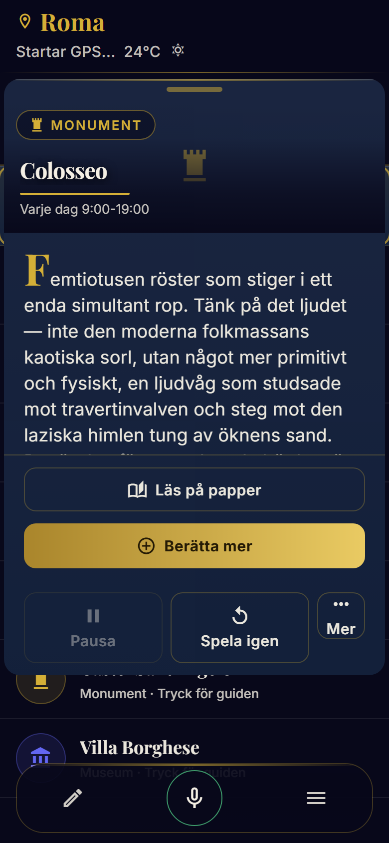 Varje plats blir en historia — och vill du veta mer behöver du bara fråga.